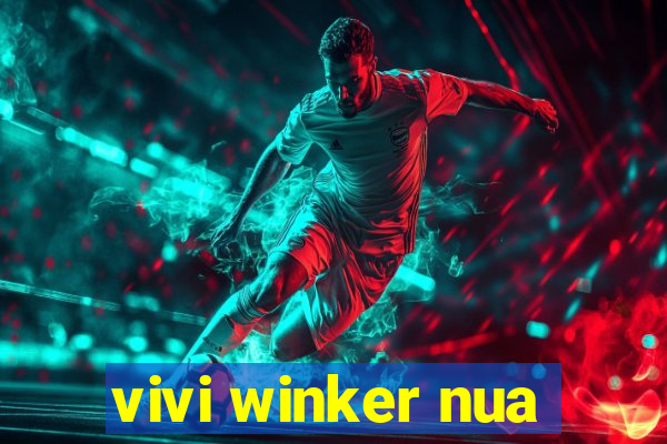 vivi winker nua